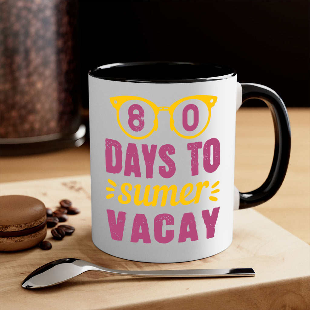 8 days to sumer vacay 1#- 100 days-Mug / Coffee Cup