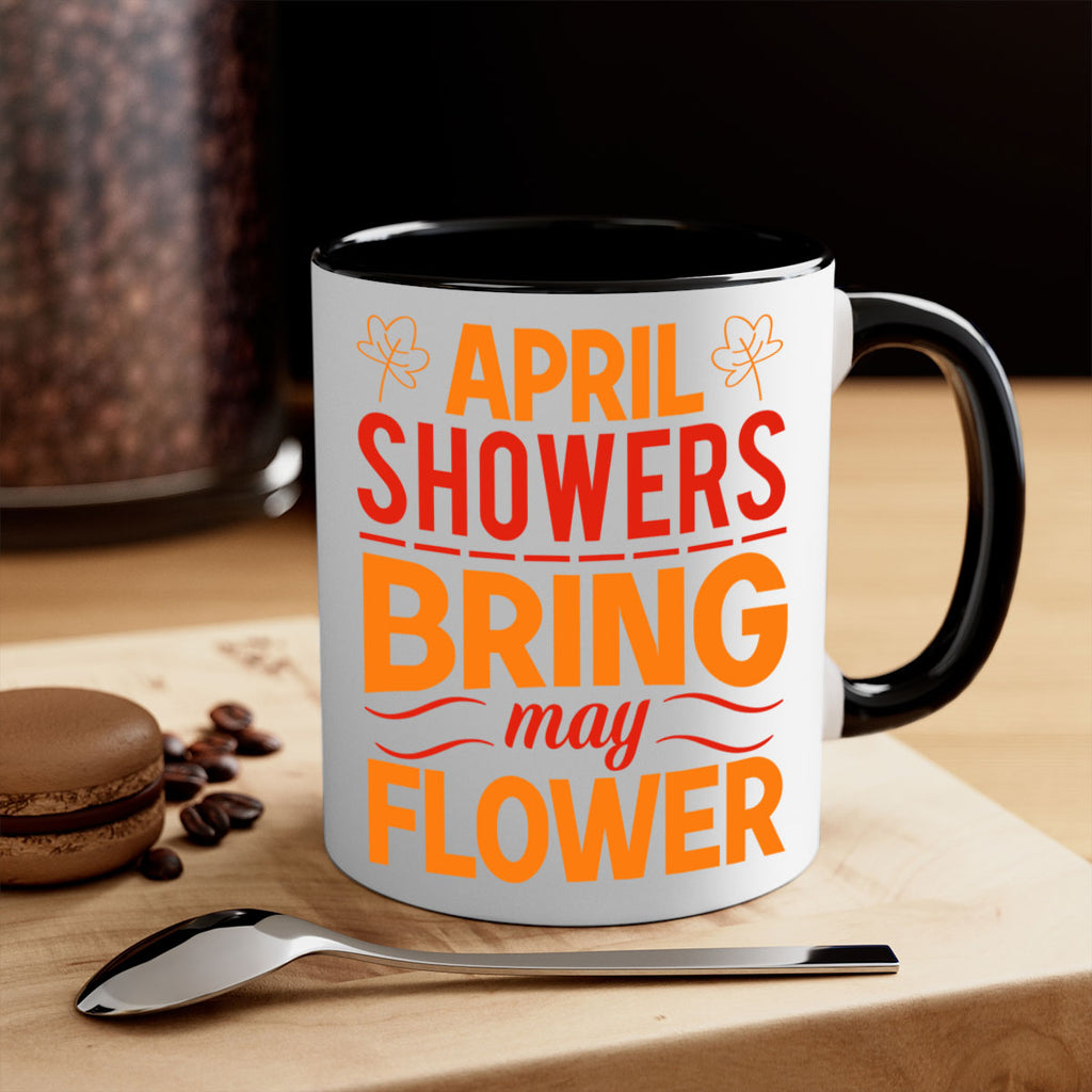 April showers bring may flower 18#- spring-Mug / Coffee Cup