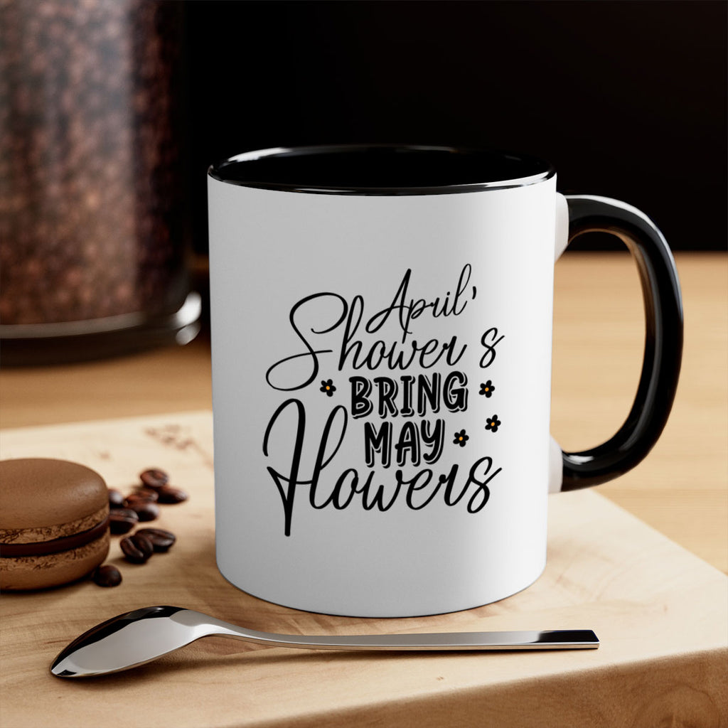 April showers bring may flowers 23#- spring-Mug / Coffee Cup