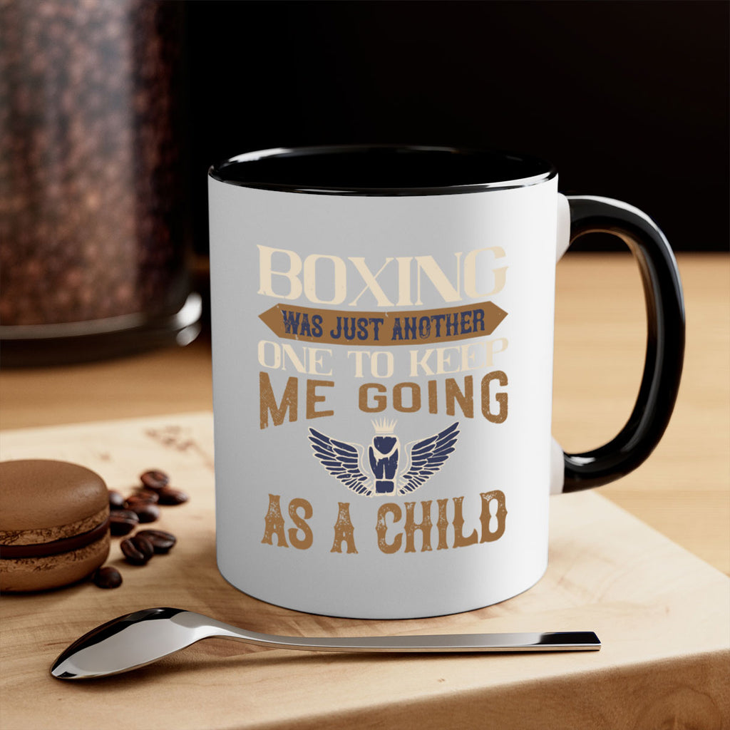 Boxing was just another one to keep me going as a child 2312#- boxing-Mug / Coffee Cup