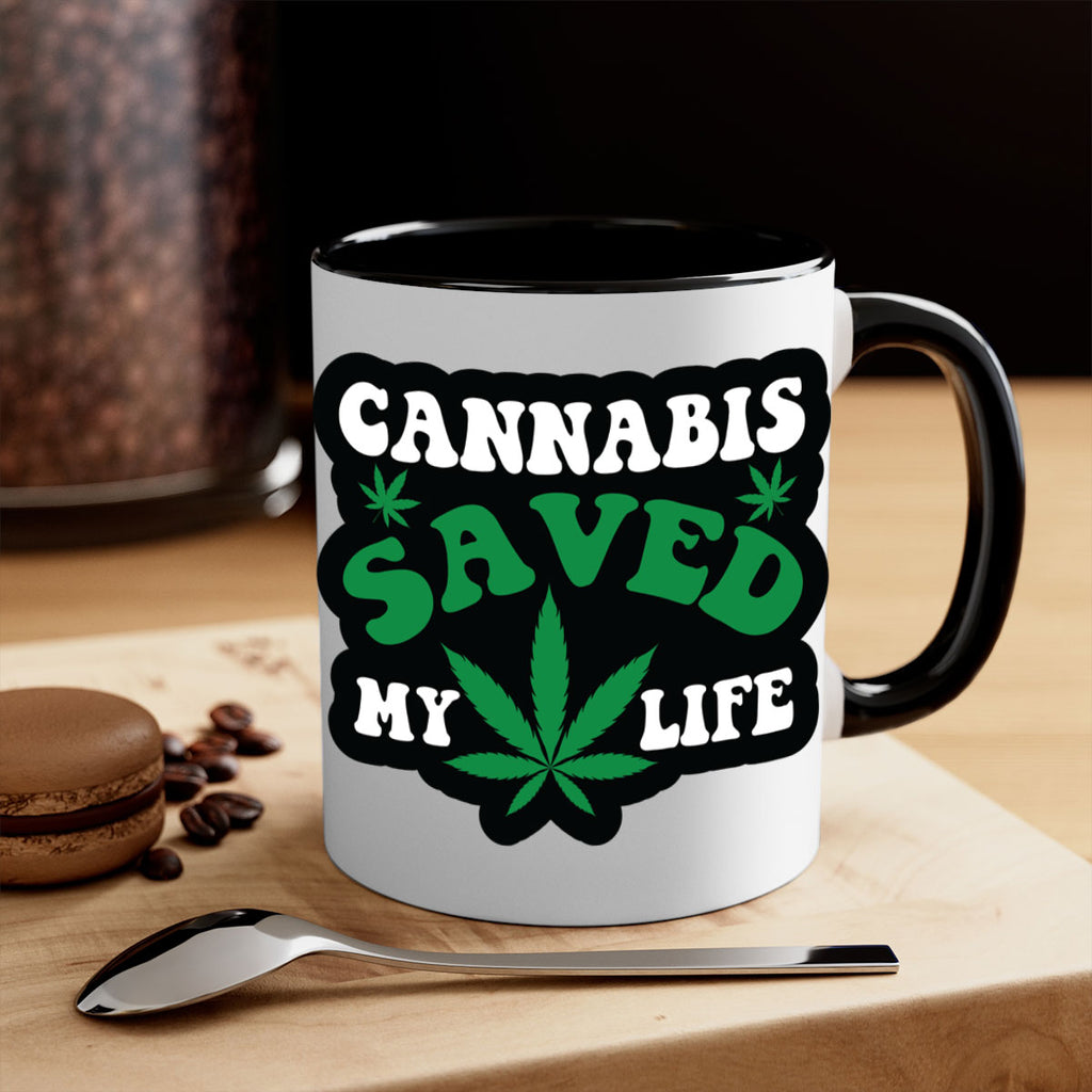 Cannabis saved my life 52#- marijuana-Mug / Coffee Cup