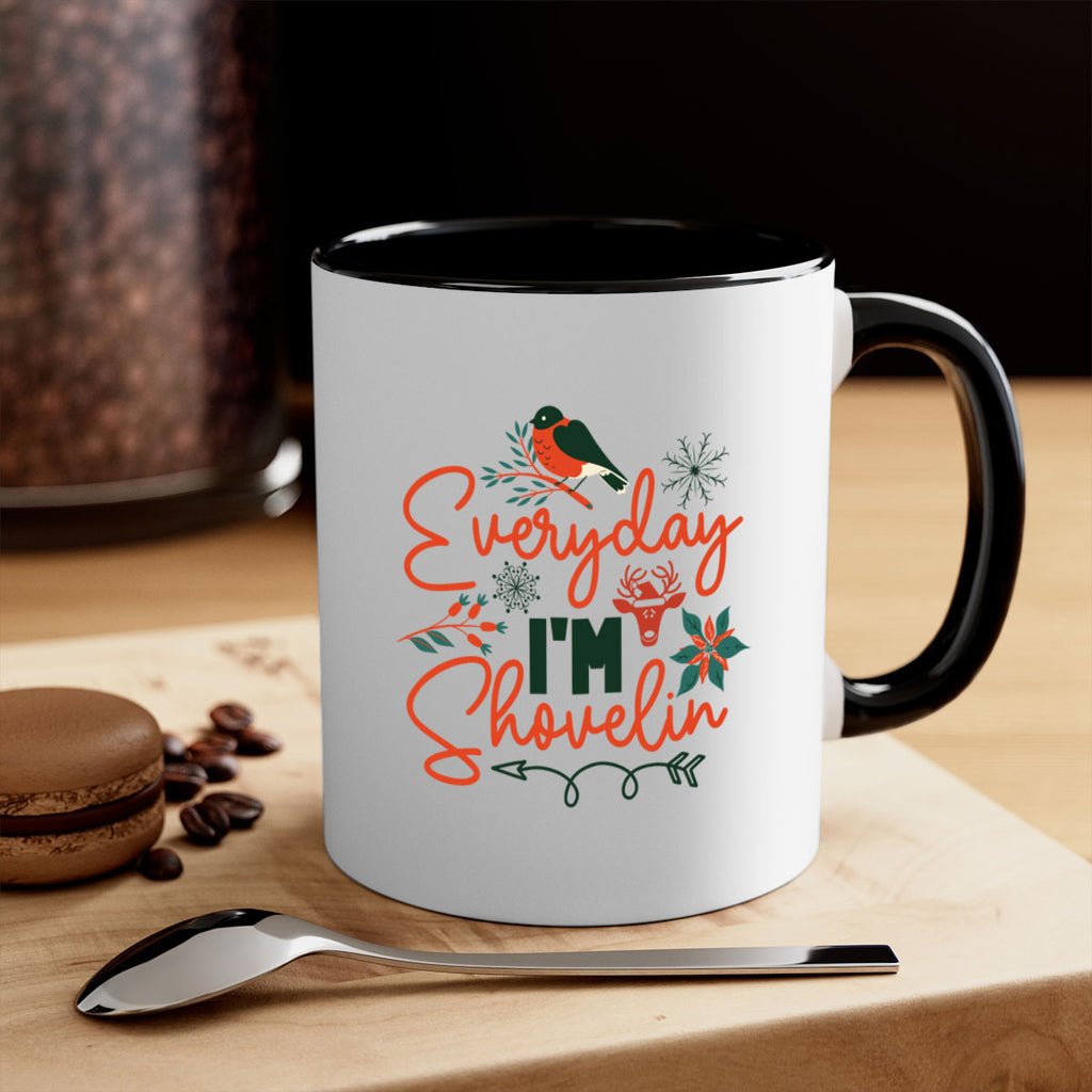 Everyday Im Shovelin 103#- winter-Mug / Coffee Cup