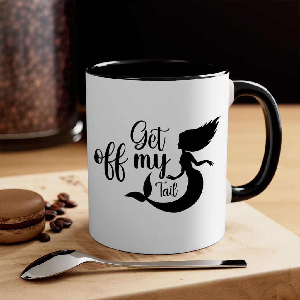 Get off my tail 181#- mermaid-Mug / Coffee Cup
