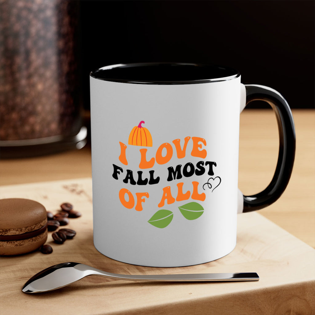 I Love Fall Most Of All 334#- fall-Mug / Coffee Cup