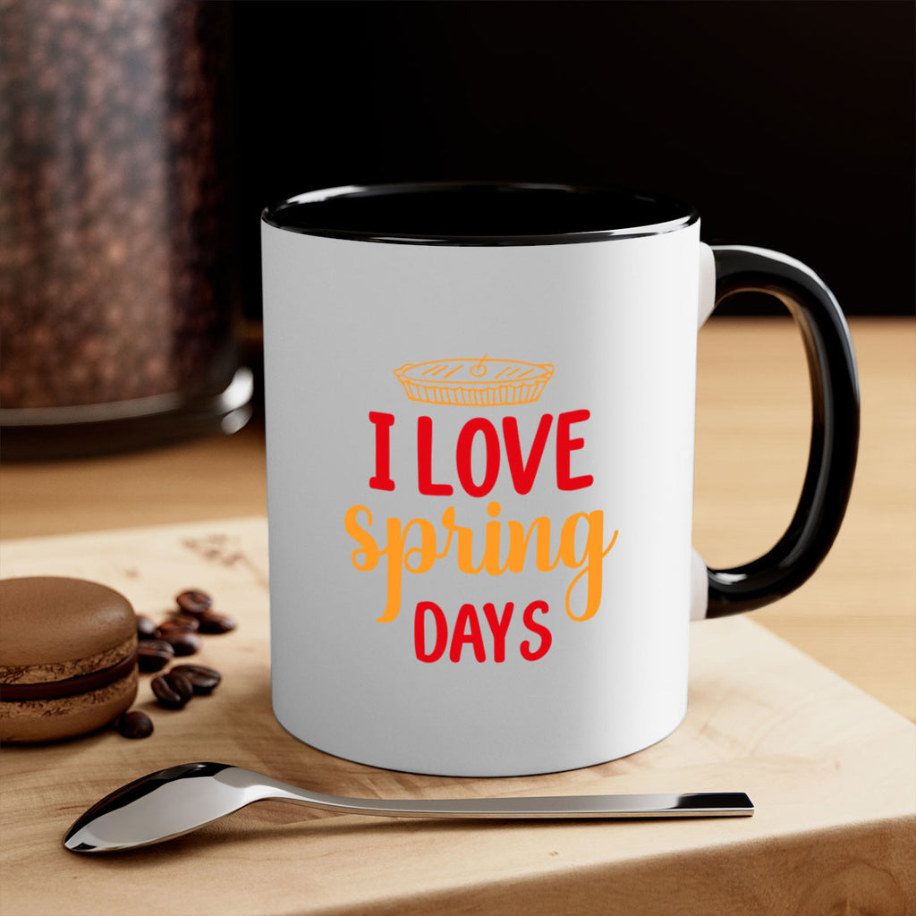 I love spring days 268#- spring-Mug / Coffee Cup