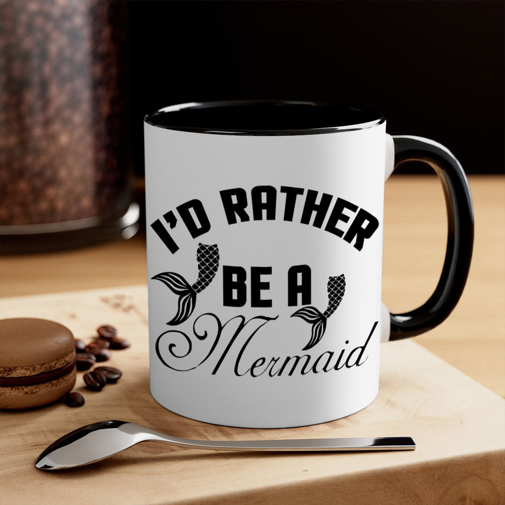 Id rather be a Mermaid 244#- mermaid-Mug / Coffee Cup