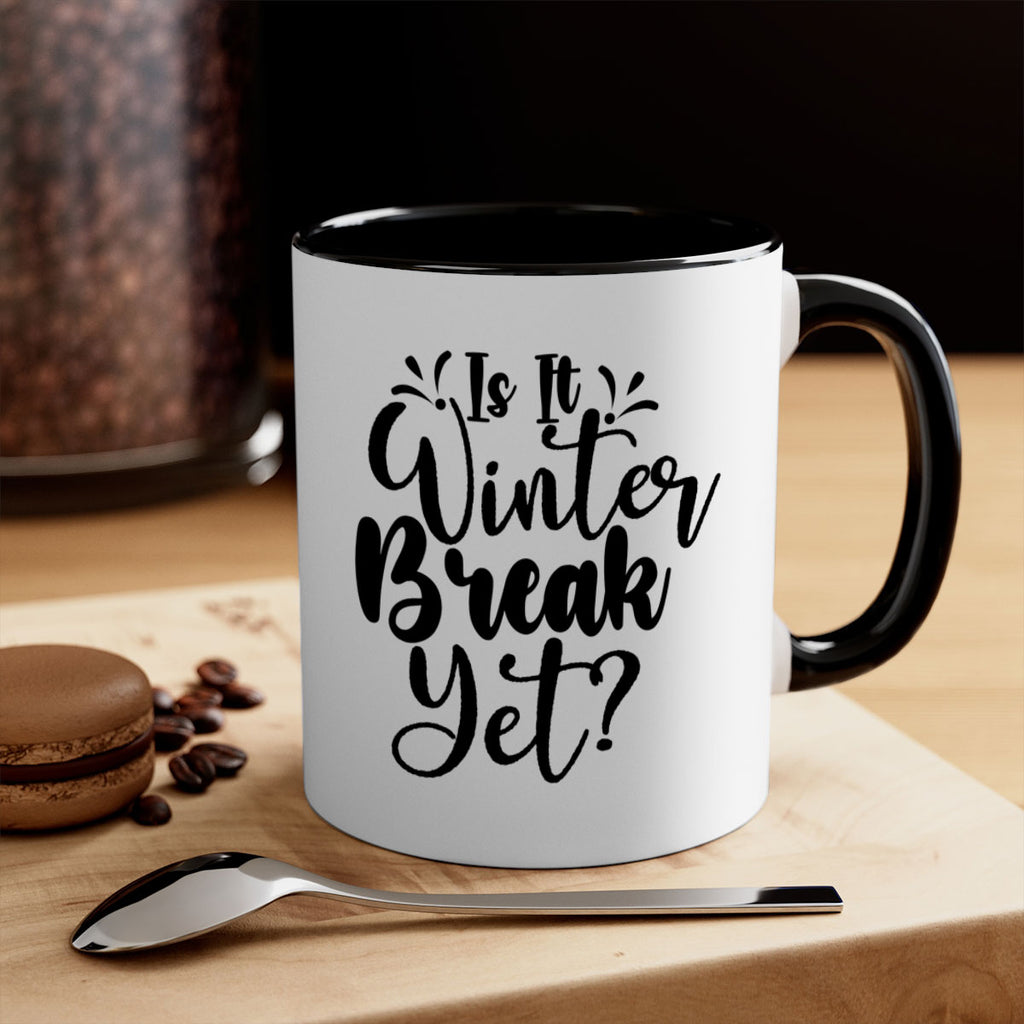 Is It Winter Break Yet 251#- winter-Mug / Coffee Cup