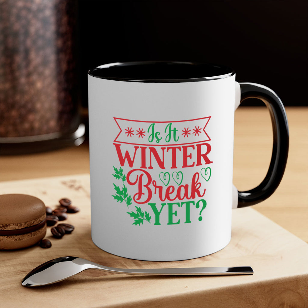 Is It Winter Break Yet 253#- winter-Mug / Coffee Cup