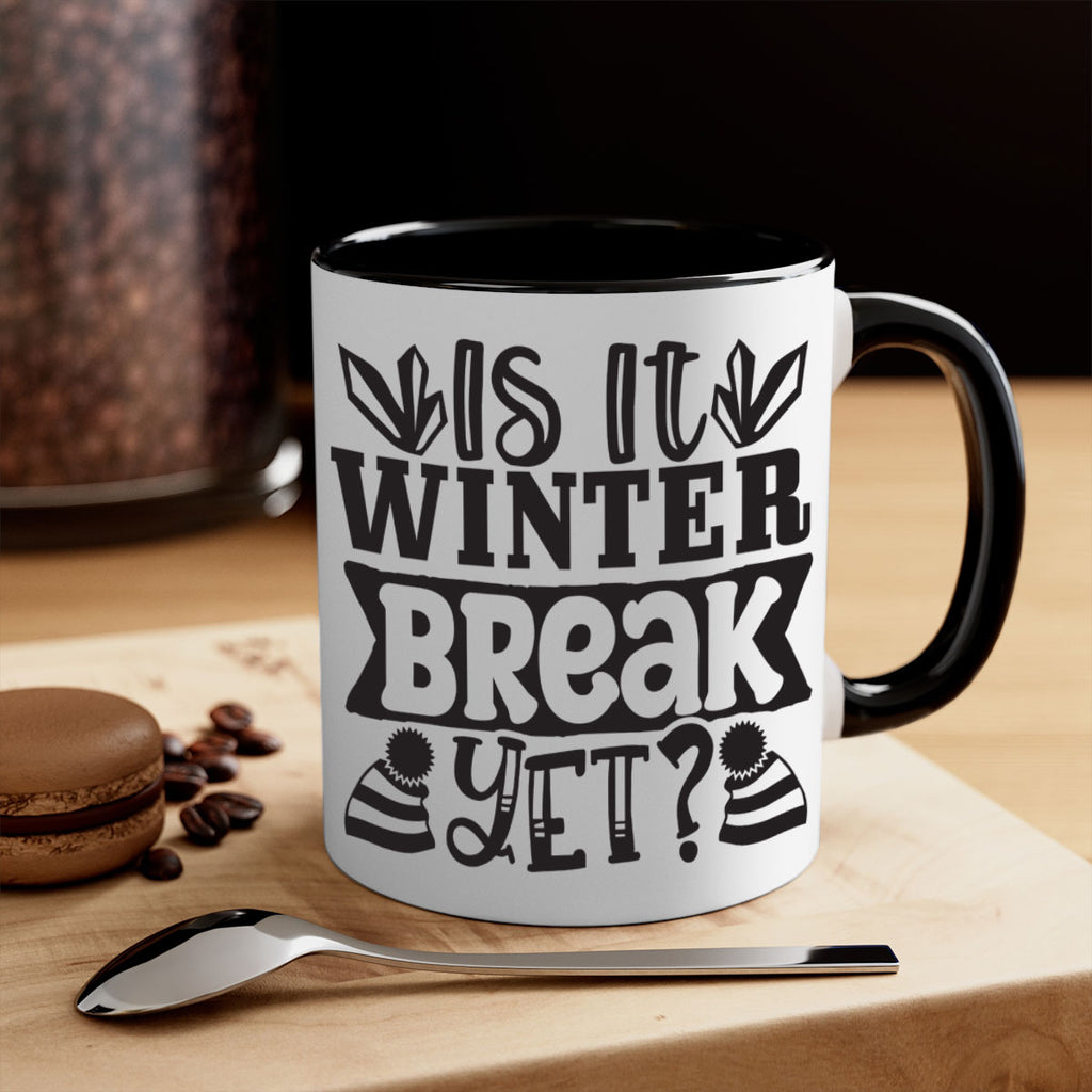 Is it winter break yet 255#- winter-Mug / Coffee Cup