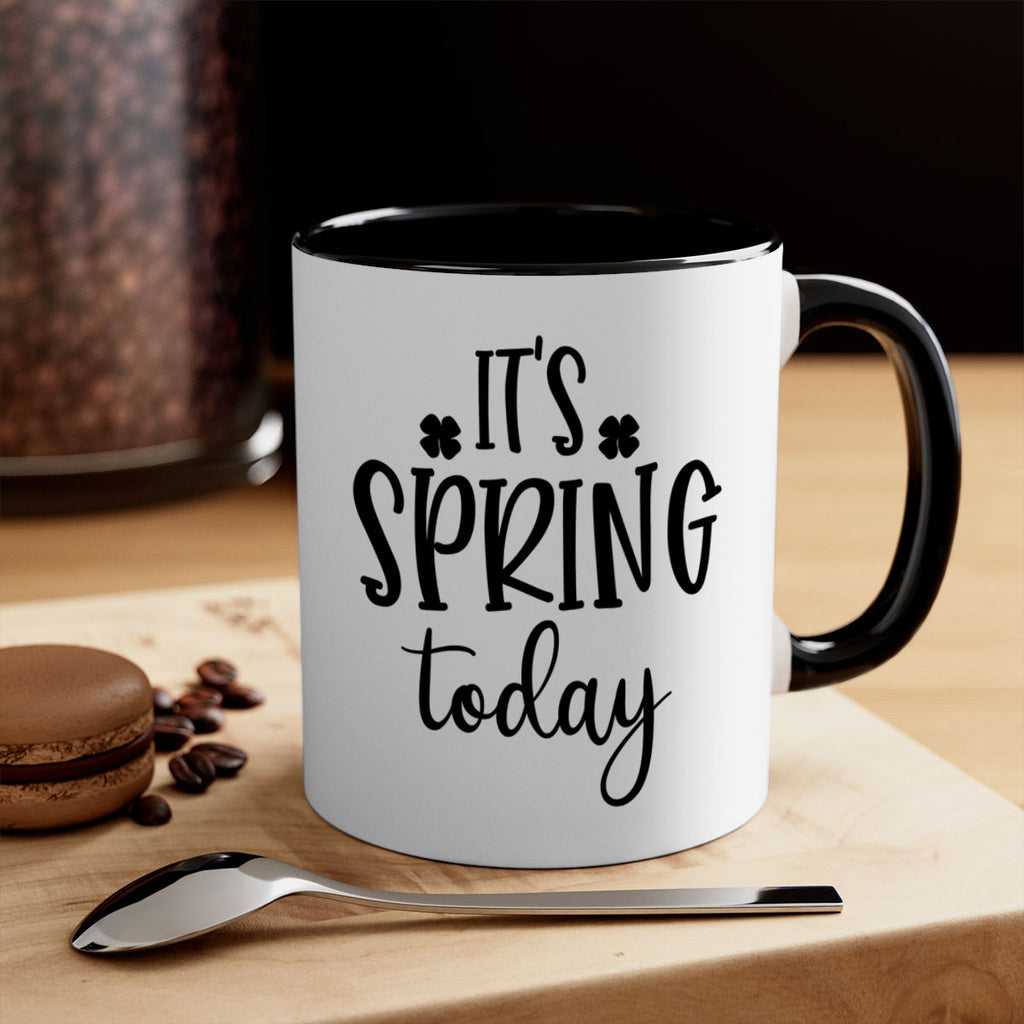 Its spring today design  287#- spring-Mug / Coffee Cup