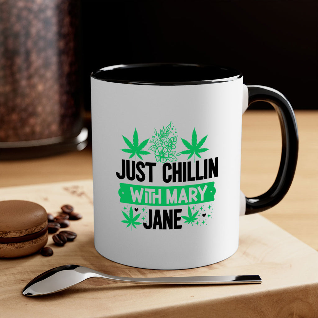 Just Chillin With Mary Jane 166#- marijuana-Mug / Coffee Cup