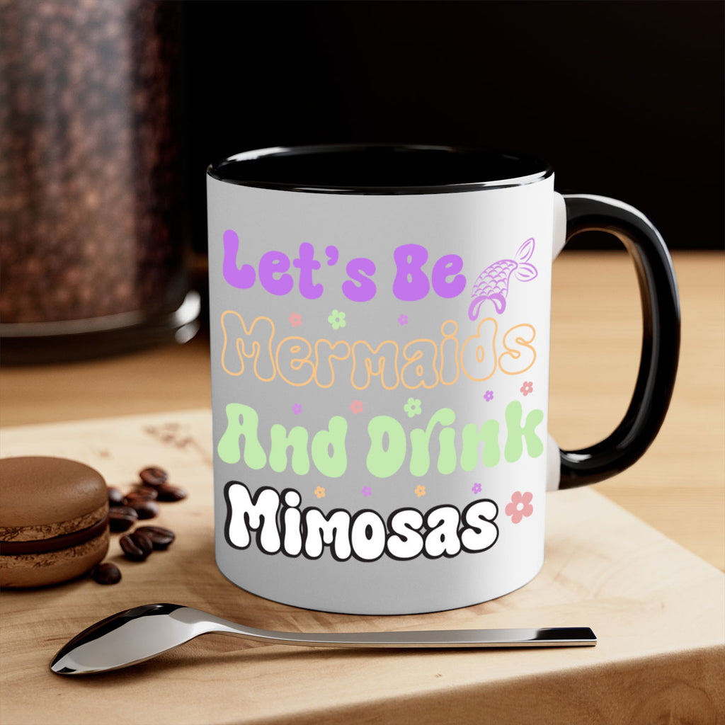 Lets Be Mermaids And Drink 299#- mermaid-Mug / Coffee Cup