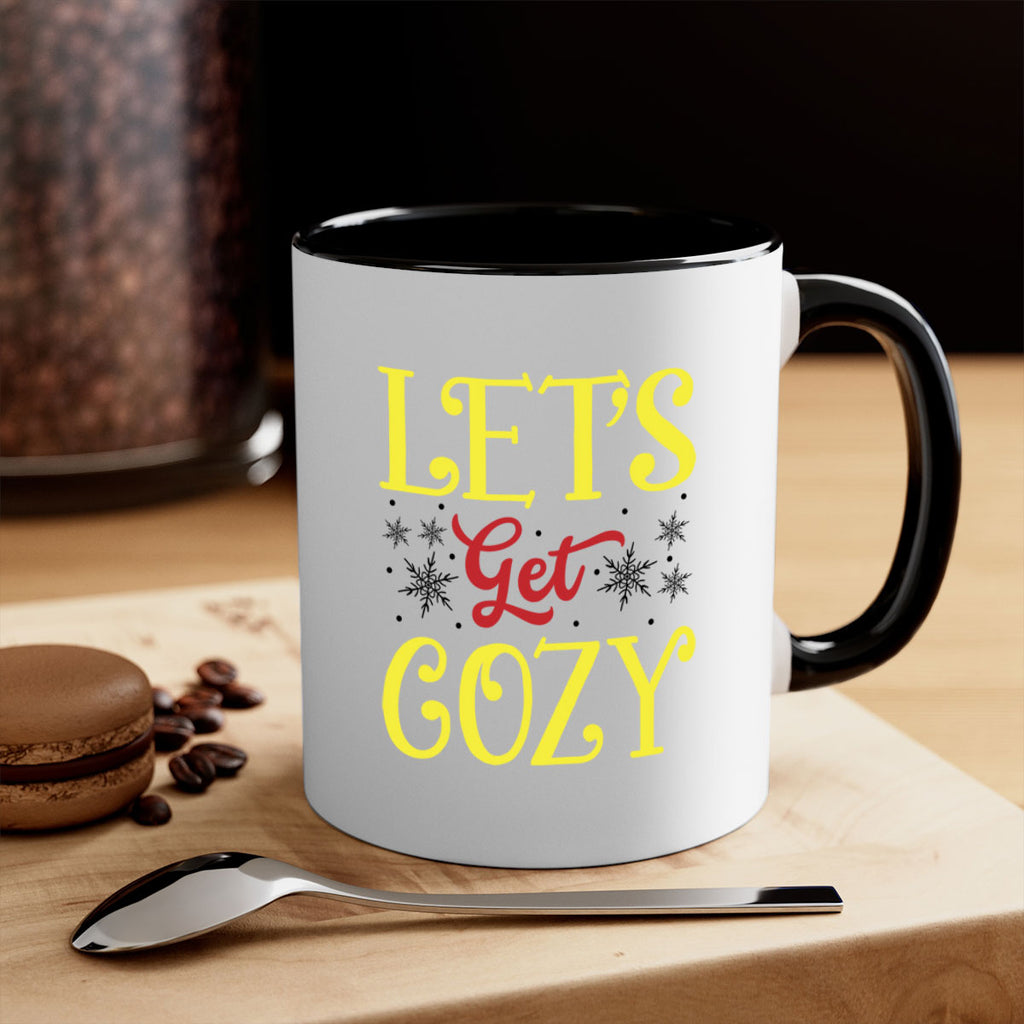 Lets Get Cozy Winter 298#- winter-Mug / Coffee Cup