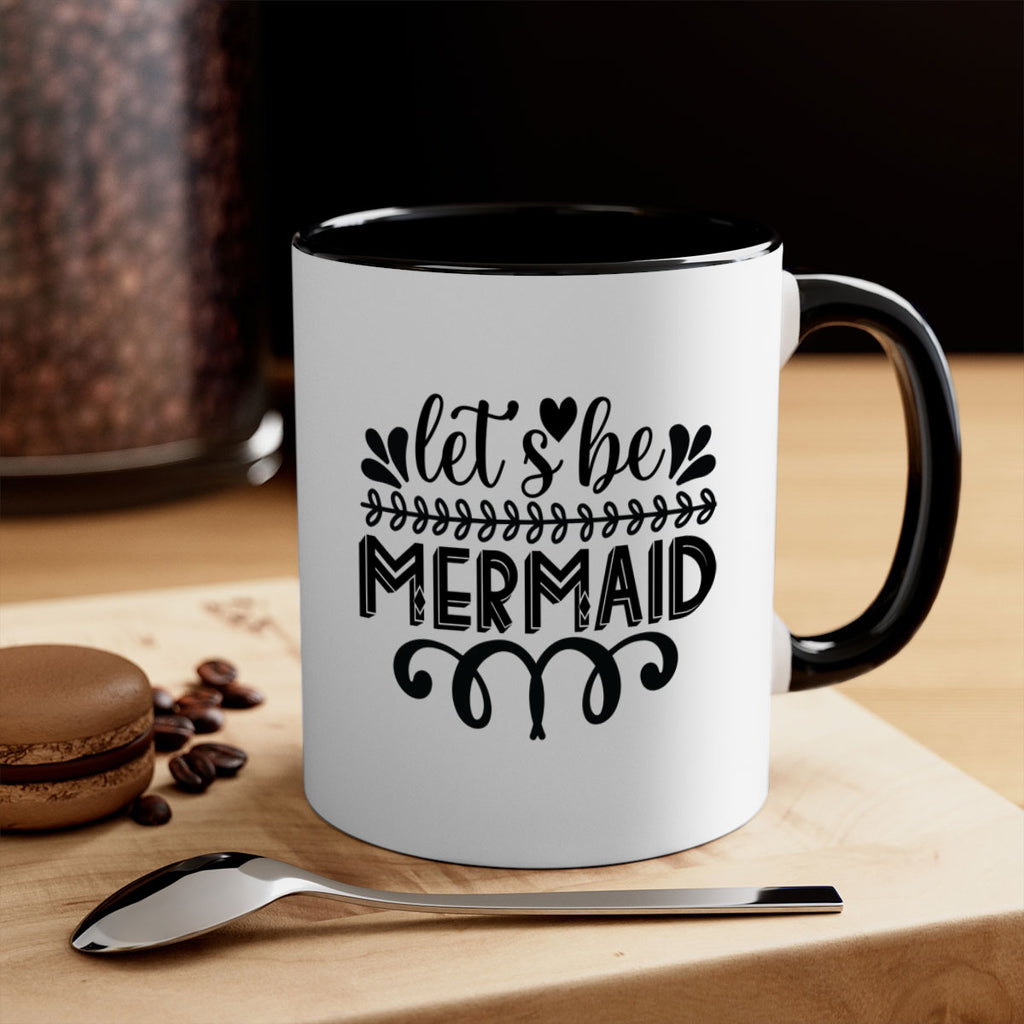 Lets be mermaid 291#- mermaid-Mug / Coffee Cup