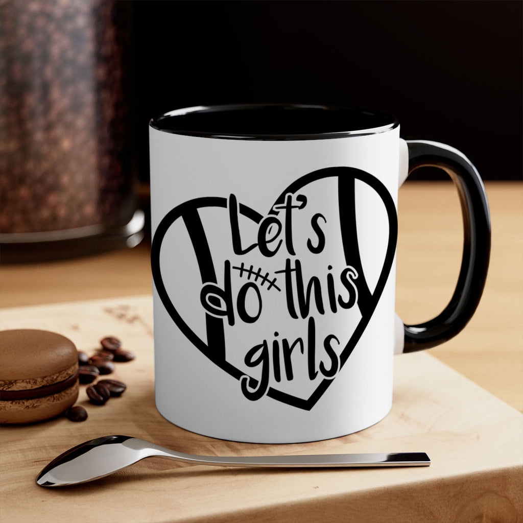 Lets do this girls 927#- football-Mug / Coffee Cup