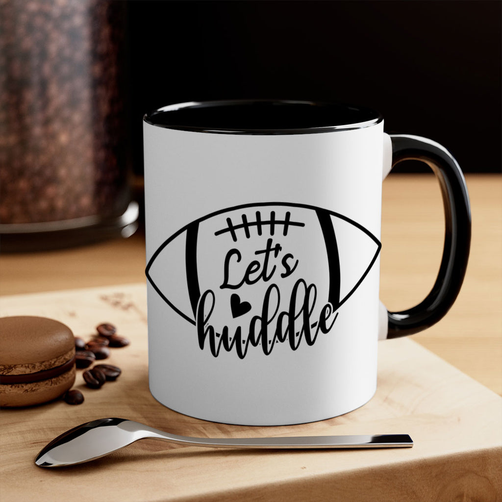Lets huddle 926#- football-Mug / Coffee Cup
