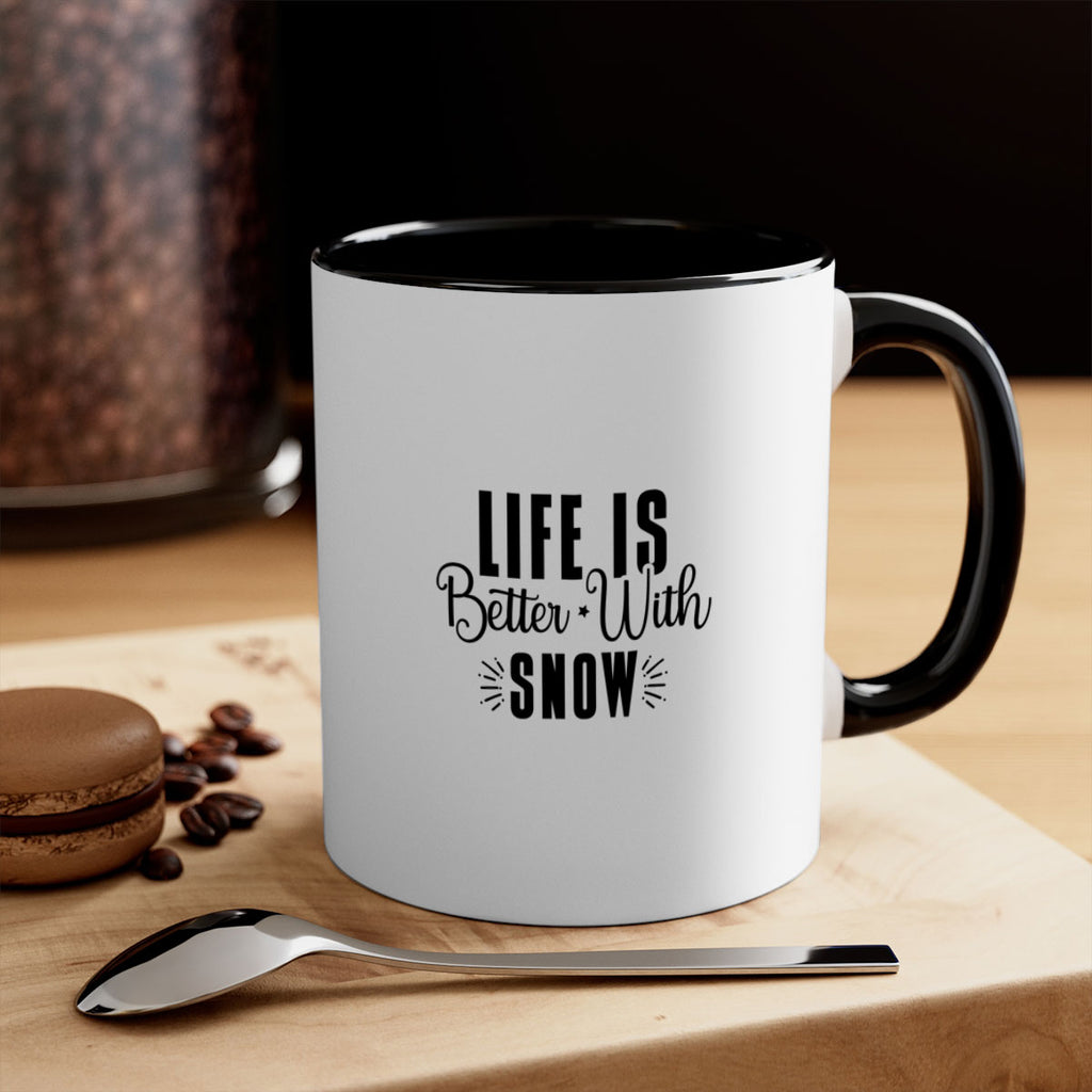 Life Is Better With Snow 300#- winter-Mug / Coffee Cup