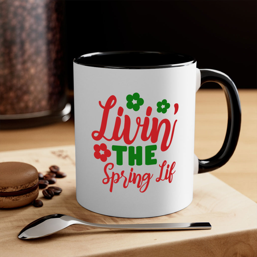 Livin the Spring Lif 317#- spring-Mug / Coffee Cup