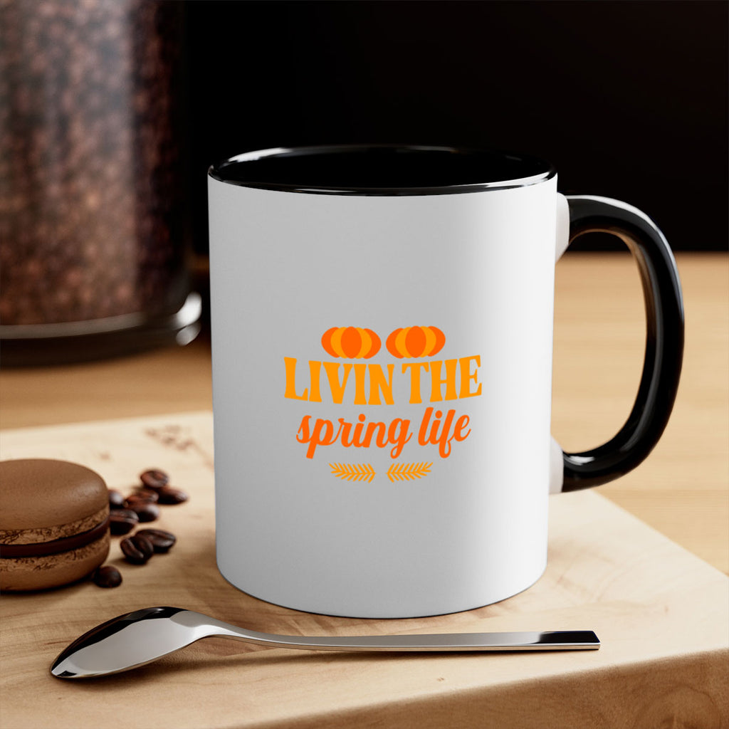 Livin the spring life 309#- spring-Mug / Coffee Cup