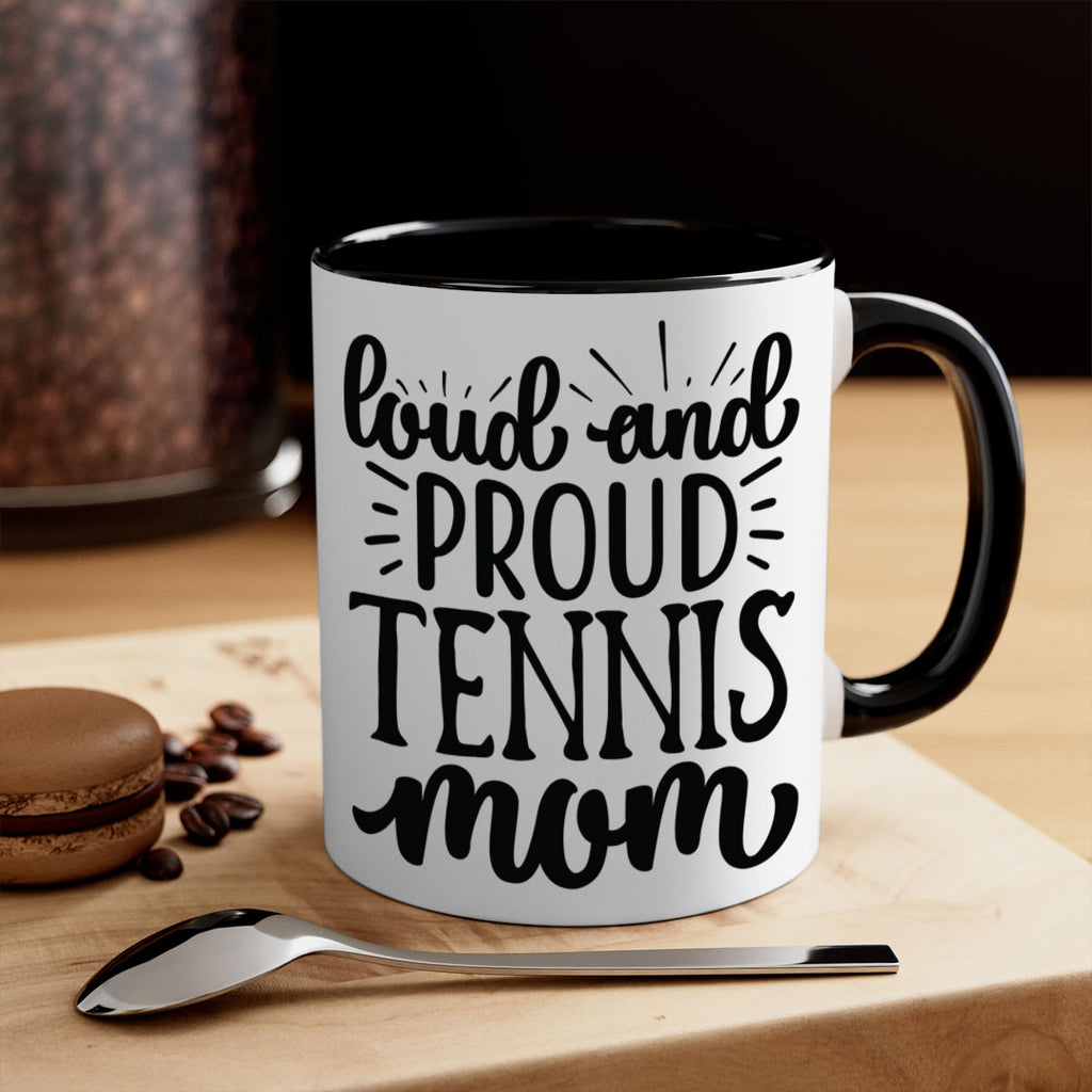 Loud and proud tennis mom 746#- tennis-Mug / Coffee Cup