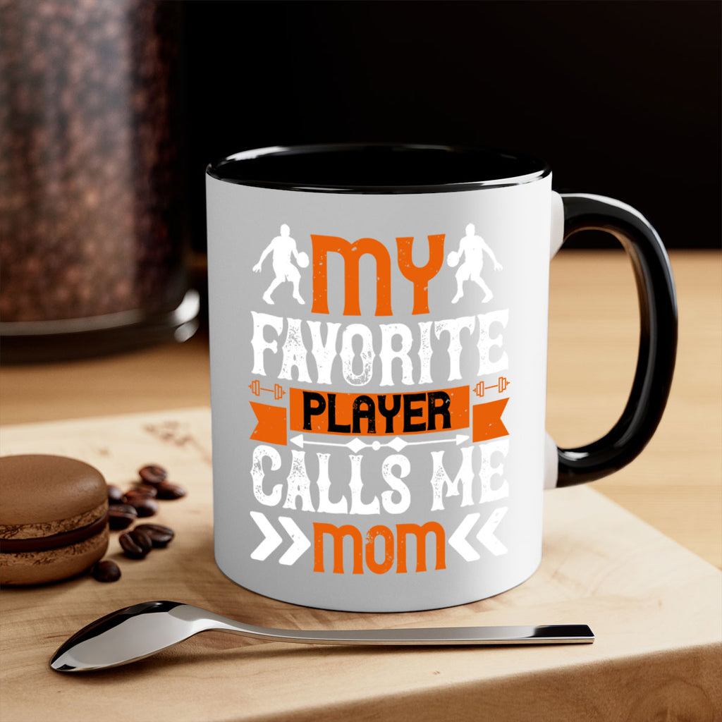 My favorite player calls me mom 1856#- basketball-Mug / Coffee Cup