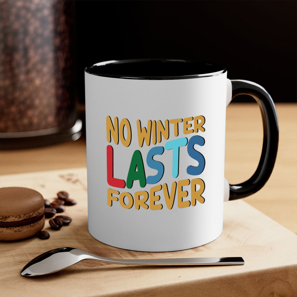 No Winter Lasts Forever 327#- winter-Mug / Coffee Cup