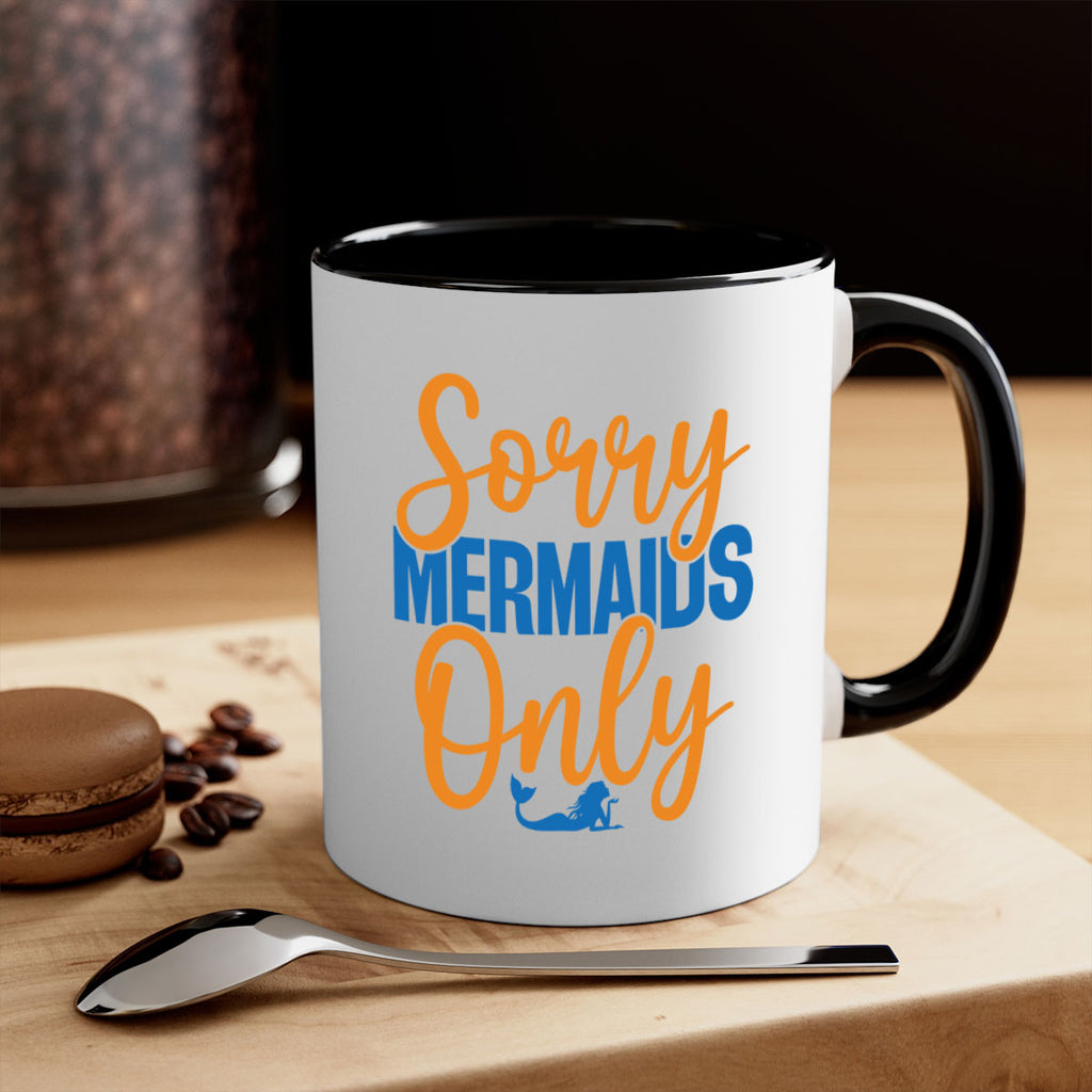 Sorry Mermaids Only 606#- mermaid-Mug / Coffee Cup