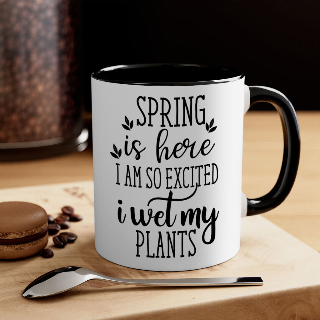 Spring is here I am 498#- spring-Mug / Coffee Cup