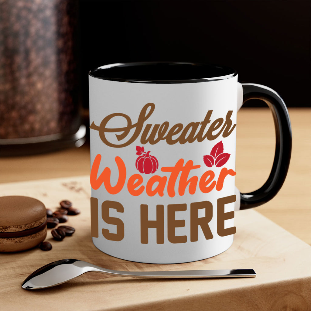 Sweater Weather is Here 585#- fall-Mug / Coffee Cup