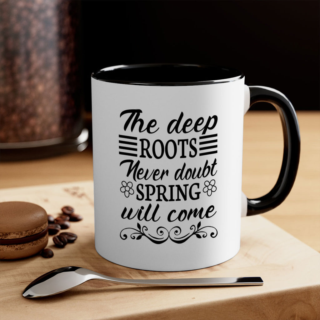 The deep roots never doubt 545#- spring-Mug / Coffee Cup