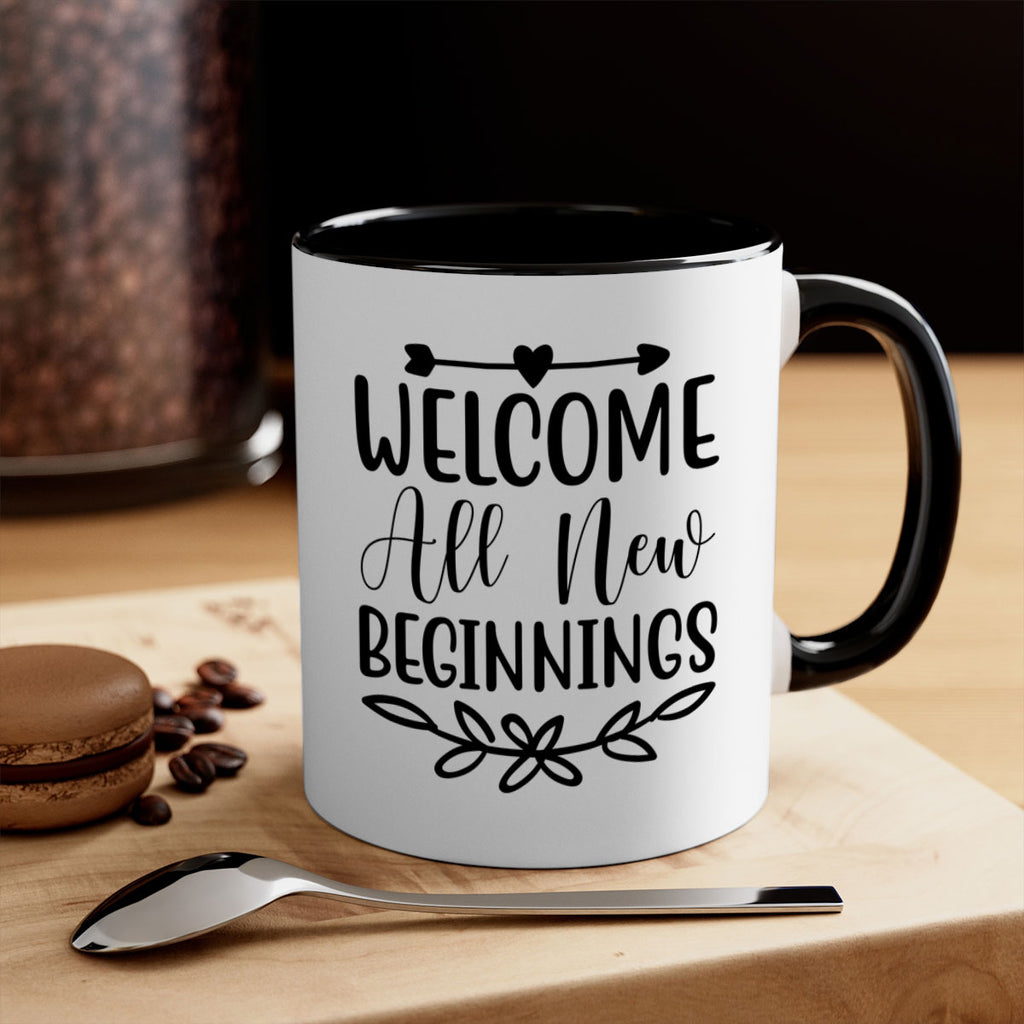 Welcome All New Beginnings 563#- spring-Mug / Coffee Cup