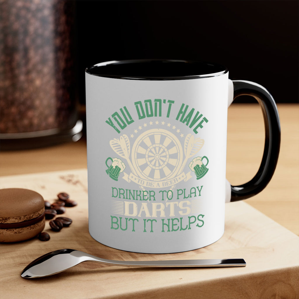 You dont have to be a beer drinker to play darts but it helps 1716#- darts-Mug / Coffee Cup
