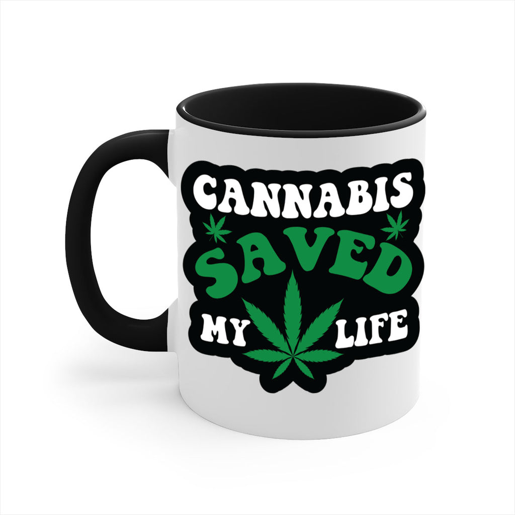 Cannabis saved my life 52#- marijuana-Mug / Coffee Cup