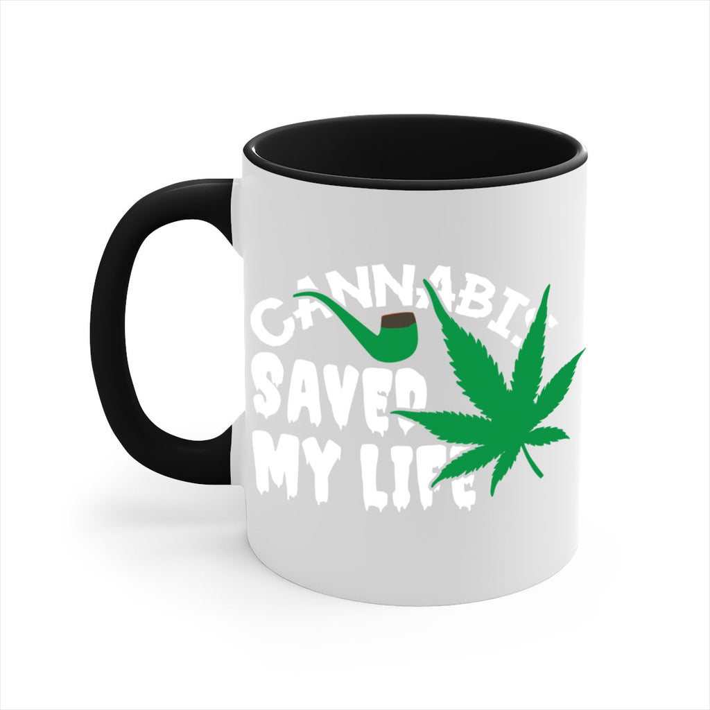 Cannabis saved my life 53#- marijuana-Mug / Coffee Cup