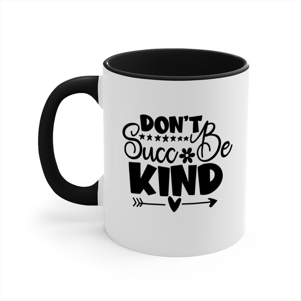 Dont Succ Be Kind 94#- winter-Mug / Coffee Cup