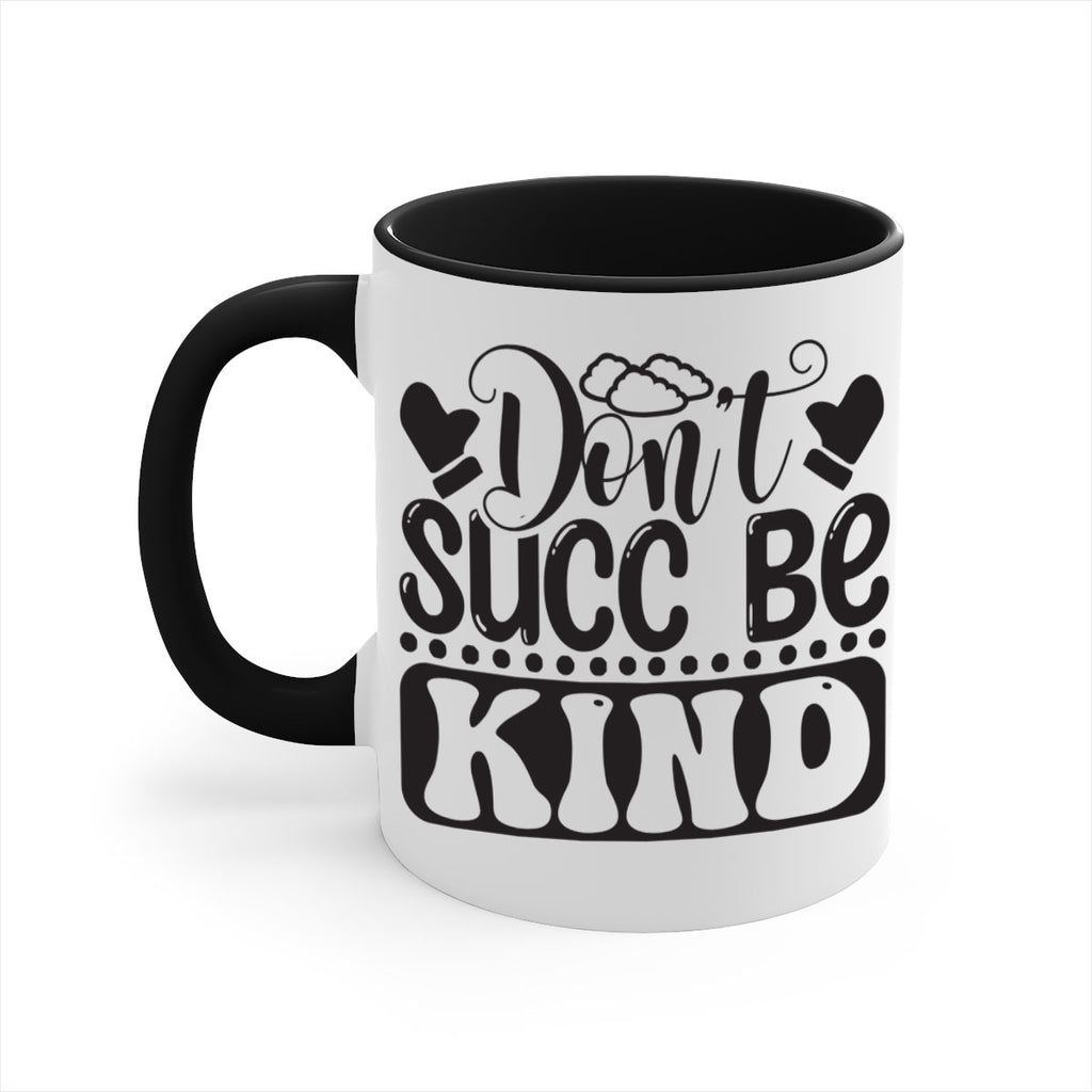 Dont succ be kind 96#- winter-Mug / Coffee Cup