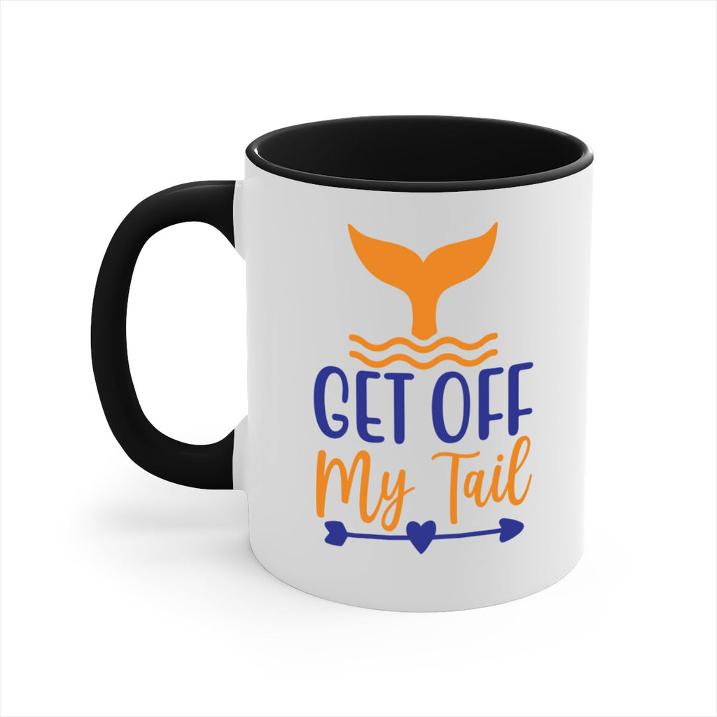 Get off My Tail 169#- mermaid-Mug / Coffee Cup