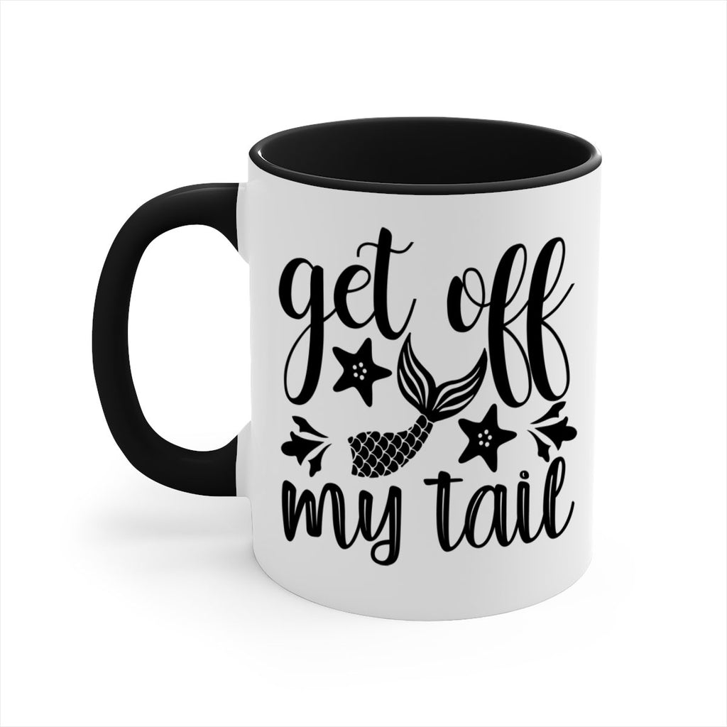 Get off my tail 180#- mermaid-Mug / Coffee Cup