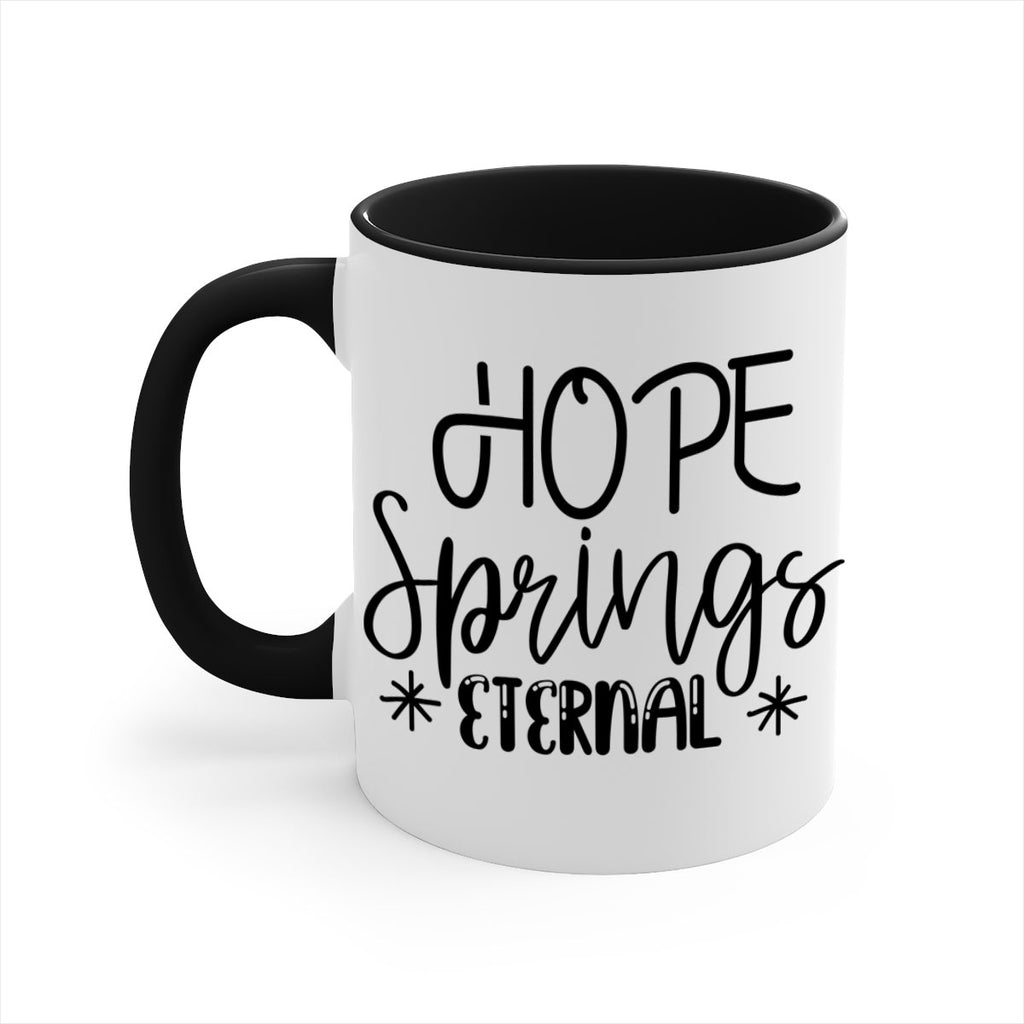 HOPE SPRINGS ETERNAL  263#- spring-Mug / Coffee Cup
