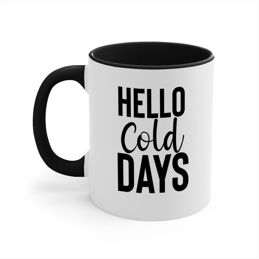 Hello Cold Days 176#- winter-Mug / Coffee Cup