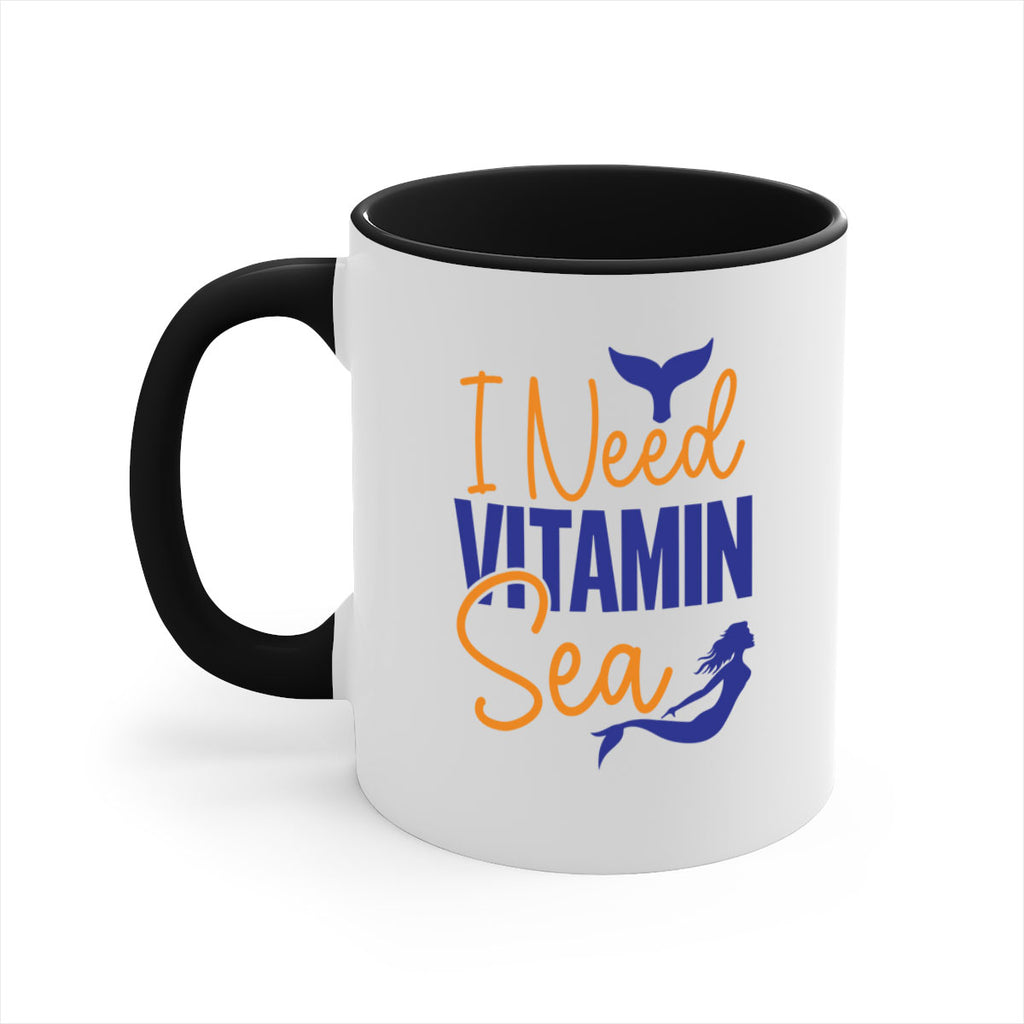 I Need Vitamin Sea 215#- mermaid-Mug / Coffee Cup