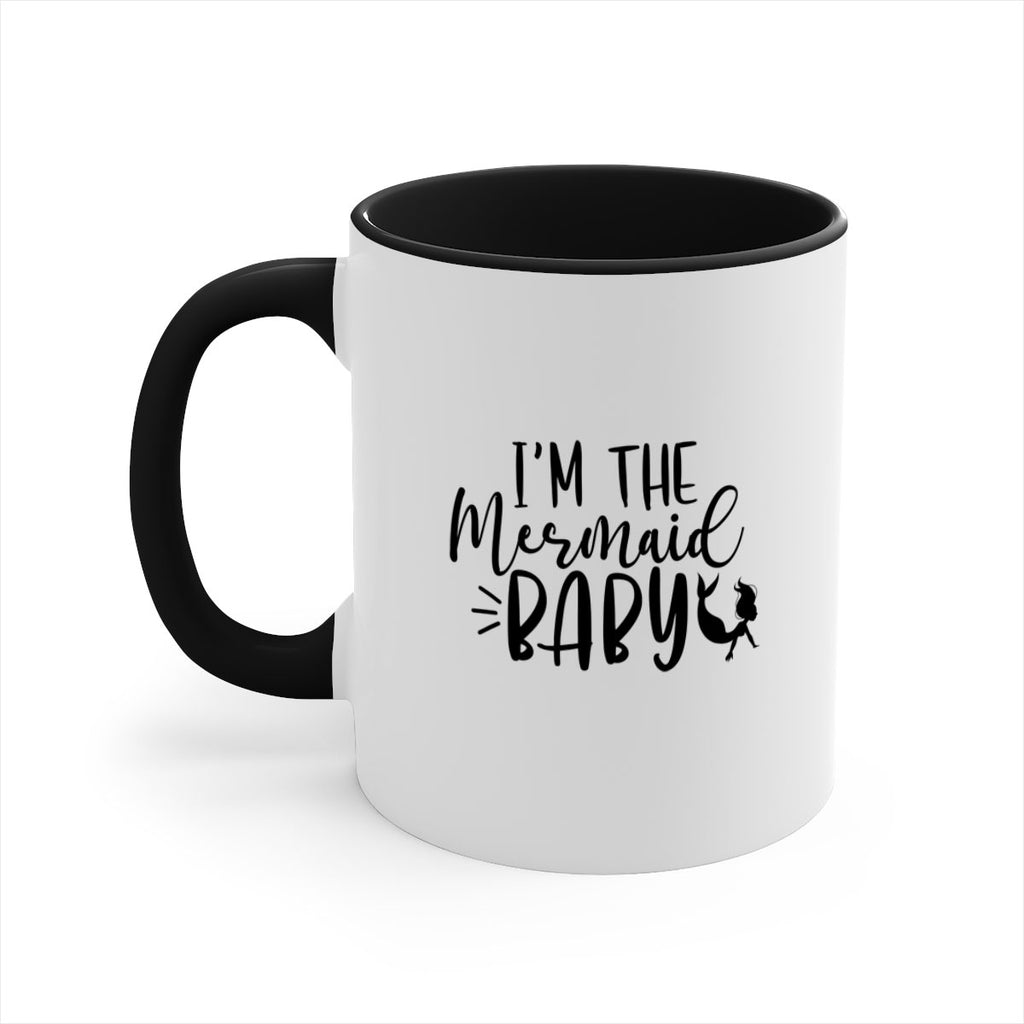 Im The Mermaid Baby 226#- mermaid-Mug / Coffee Cup