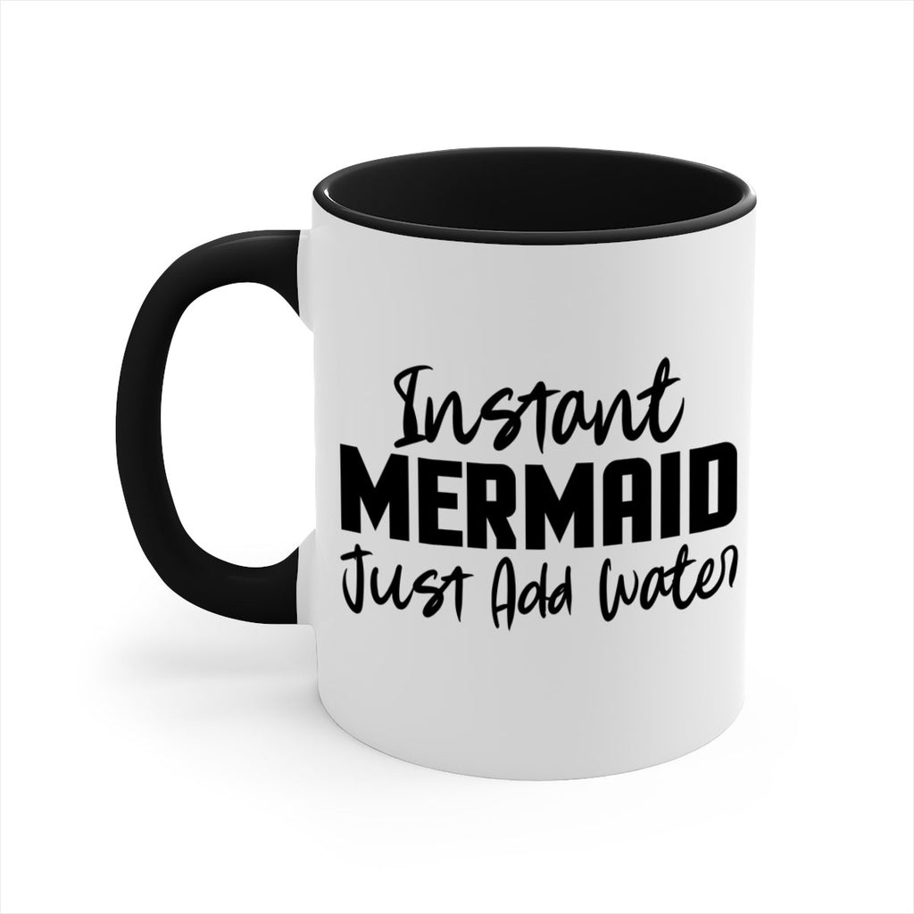 Instant Mermaid just add water 274#- mermaid-Mug / Coffee Cup