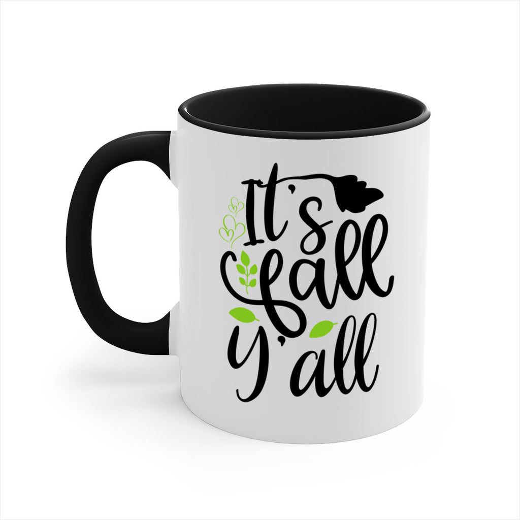 It s Fall Y all 366#- fall-Mug / Coffee Cup