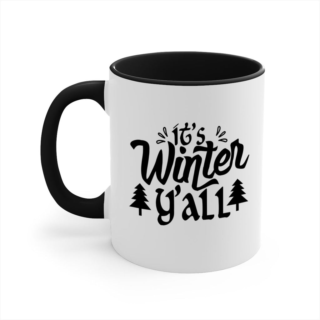 It s Winter Y all 257#- winter-Mug / Coffee Cup