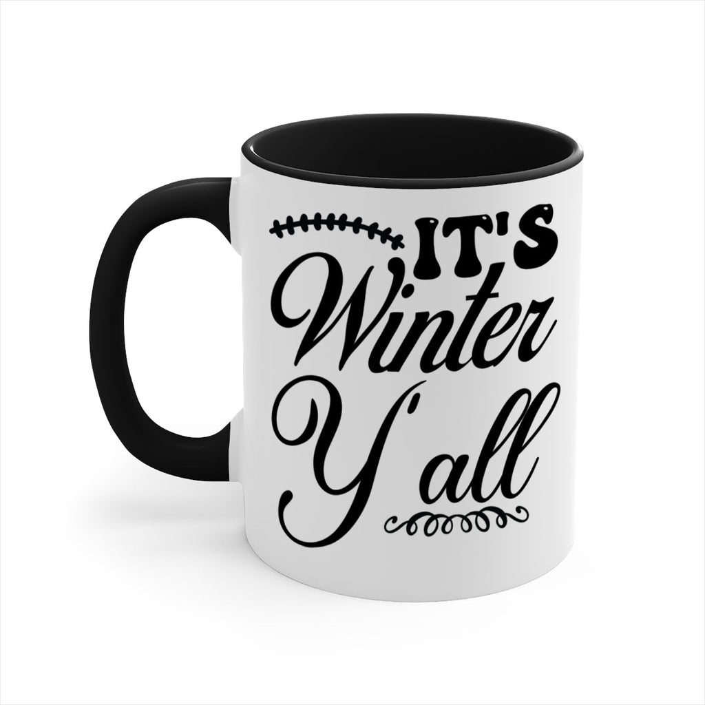 Its winter yall 275#- winter-Mug / Coffee Cup