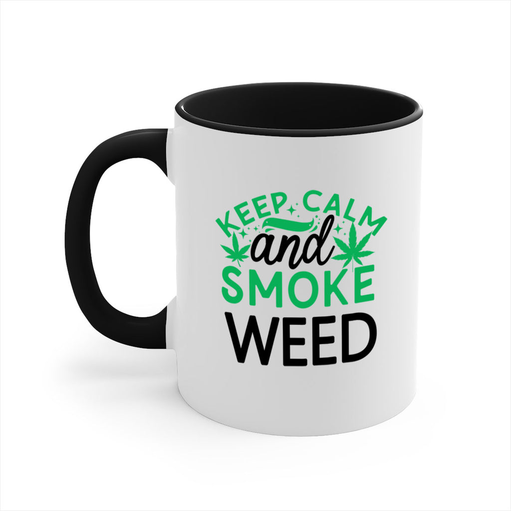 Keep Calm And Smoke Weed 172#- marijuana-Mug / Coffee Cup