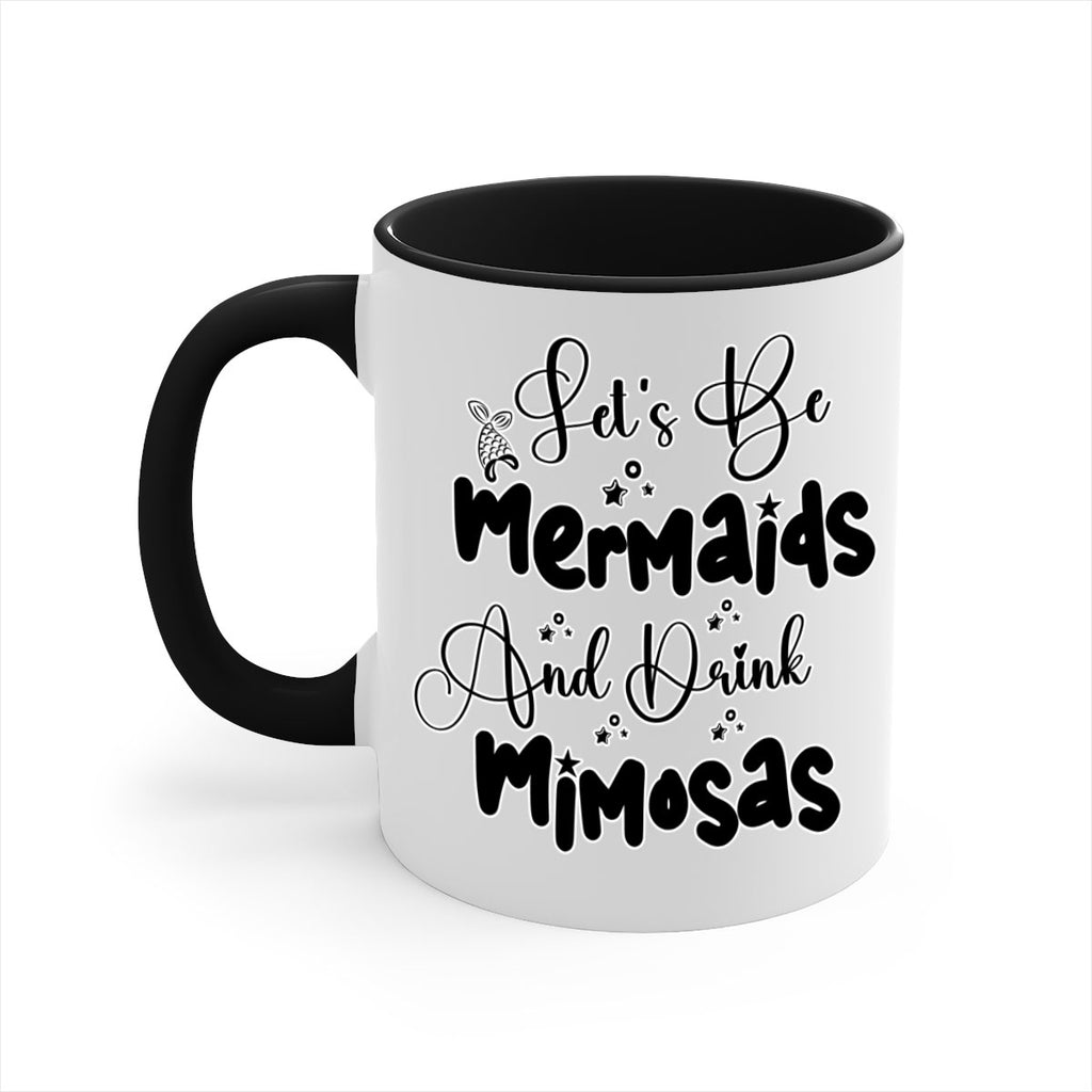 Lets Be Mermaids And Drink 297#- mermaid-Mug / Coffee Cup