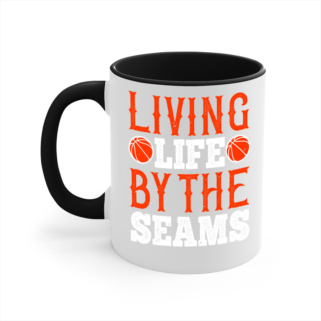 Living life by the seams 770#- basketball-Mug / Coffee Cup