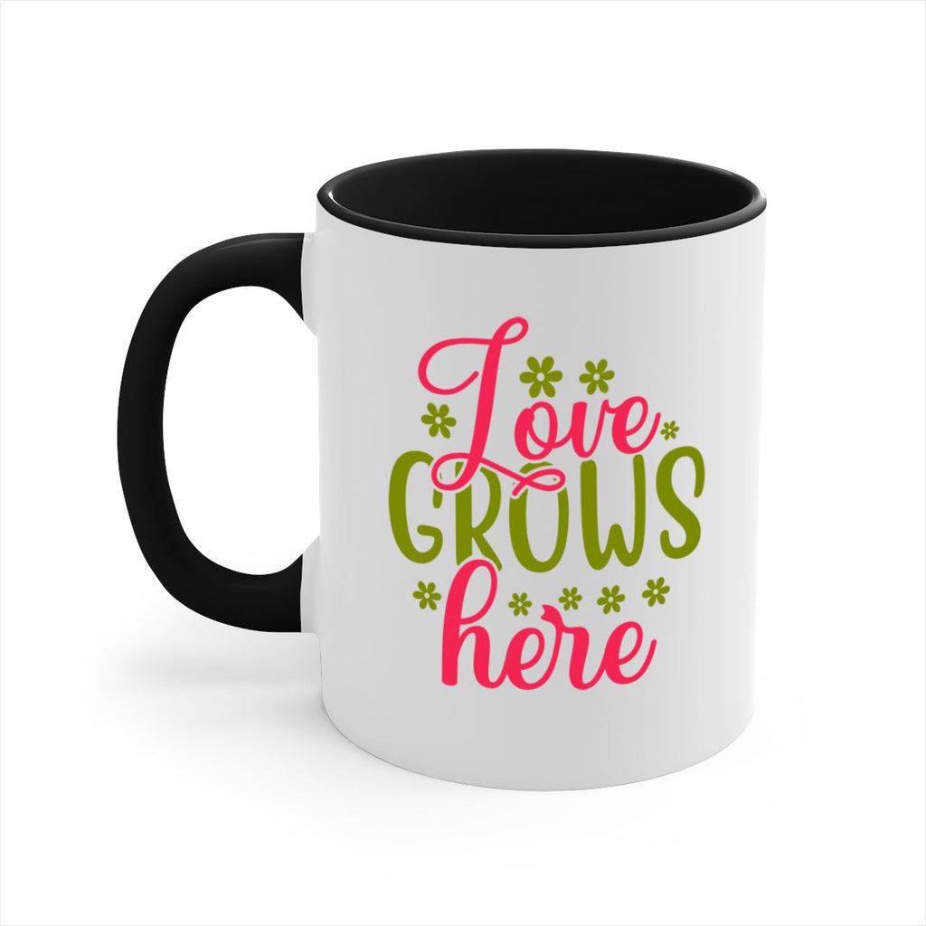 Love Grows Here 329#- spring-Mug / Coffee Cup